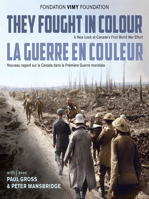 Title details for They Fought in Colour / La Guerre en couleur by The Vimy Foundation - Wait list